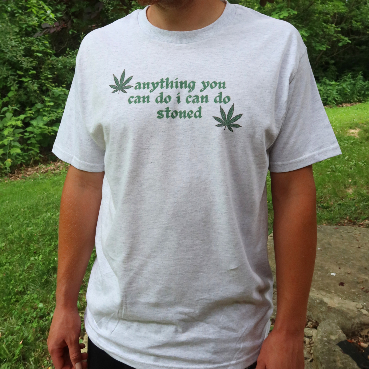 RTS ANYTHING YOU CAN DO I CAN DO STONED TEE