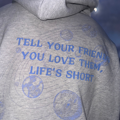 LIFE'S SHORT HOODIE