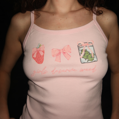 GIRLS DESERVE WEED TANK