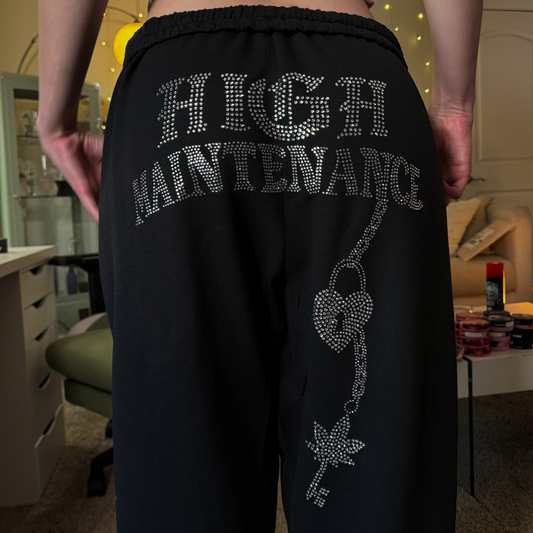 HIGH MAINTENANCE SWEATPANTS
