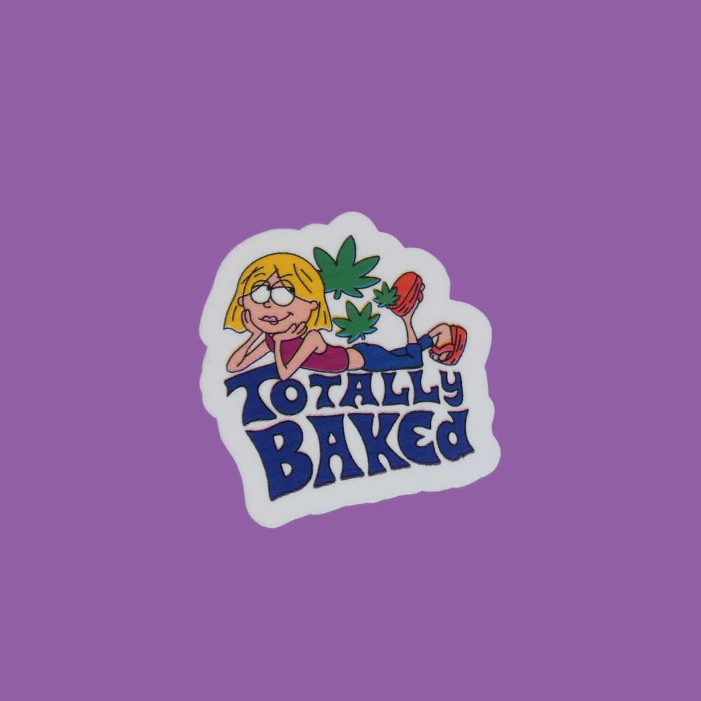 TOTALLY BAKED STICKER