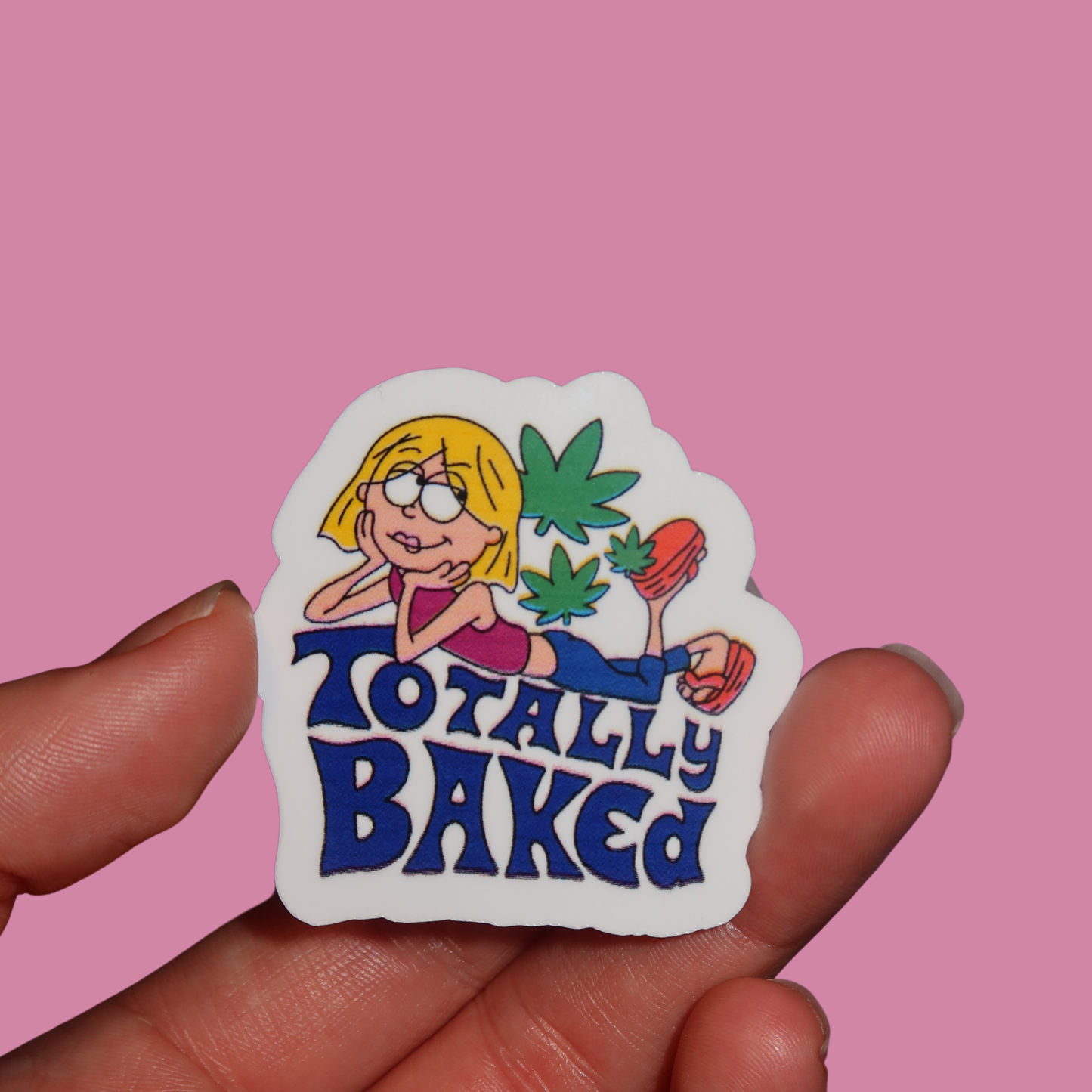 TOTALLY BAKED STICKER