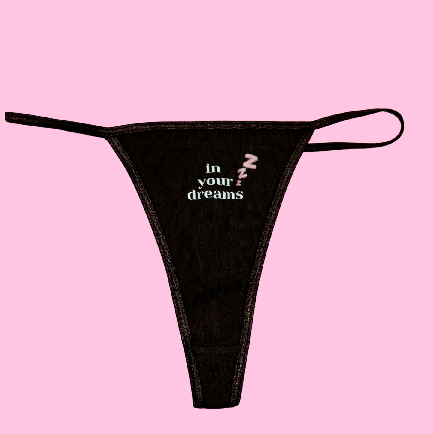 IN YOUR DREAMS THONG