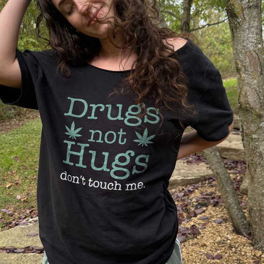 DRUGS NOT HUGS TEE