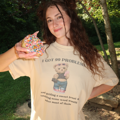 I GOT 99 PROBLEMS TEE